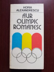 Horia Alexandrescu - Aur olimpic romanesc