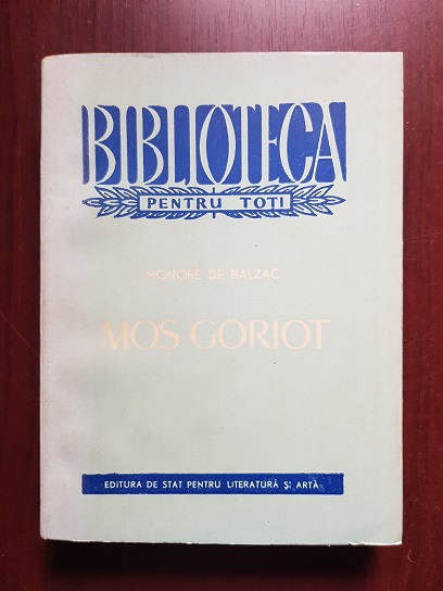 Honore De Balzac - Mos Goriot