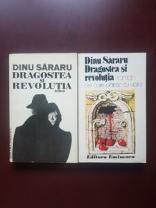 Dinu Sararu - Dragostea si revolutia. Toamna rosie / Cei care platesc cu viata 2 volume