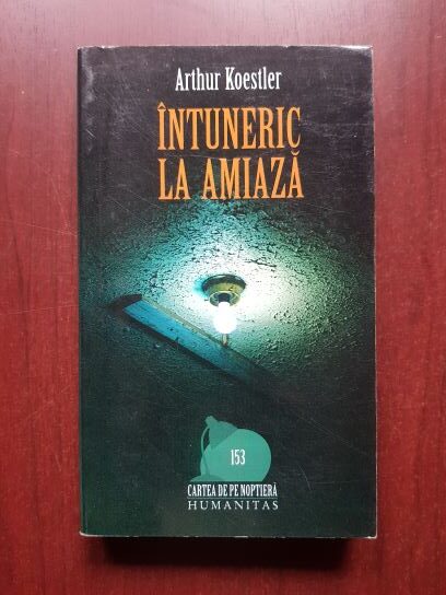 Arthur Koestler - Intuneric la amiaza