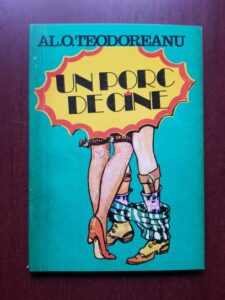 Alexandru O. Teodoreanu - Un porc de caine