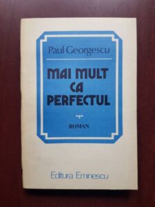 Paul Georgescu - Mai mult ca perfectul