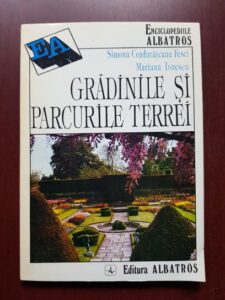 Simona Condurateanu Fesci - Gradinile si parcurile Terrei
