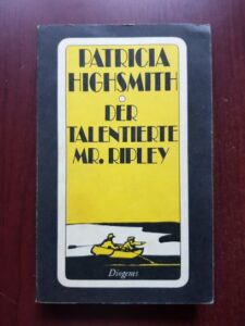 Patricia Highsmith - Der talentierte Mr. Ripley