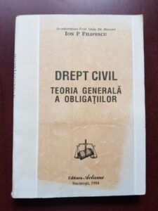 Ion P. Filipescu - Drept civil, teoria generala a obligatiilor