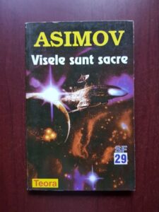 Isaac Asimov - Visele sunt sacre
