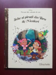 Jake si piratii din Tara de Nicaieri. Povesti din colectia de aur