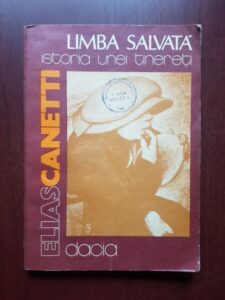 Elias Canetti - Limba salvata. Istoria unei tinereti