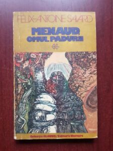 Felix Antoine Savard - Menaud, omul padurii
