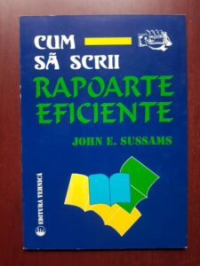 John E. Sussams - Cum sa scrii rapoarte eficiente