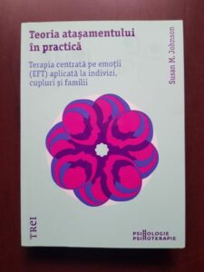 Susan M. Johnson - Teoria atasamentului in practica