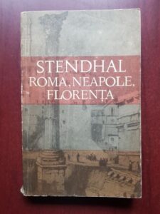 Stendhal - Roma, Neapole, Florenta