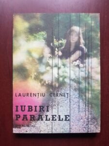 Laurentiu Cernet - Iubiri paralele