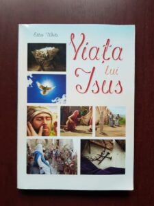 Ellen White - Viata lui Isus