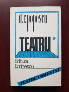 Dumitru Radu Popescu - Teatru volumul 1