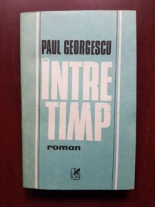 Paul Alexandru Georgescu - Intre timp