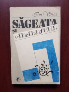 Ion Vinea - Sageata si arabescul