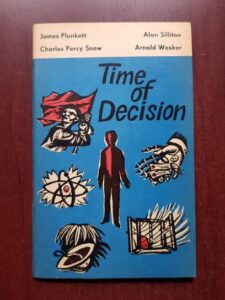 James Plunkett, Alan Sillitoe - Time of Decision