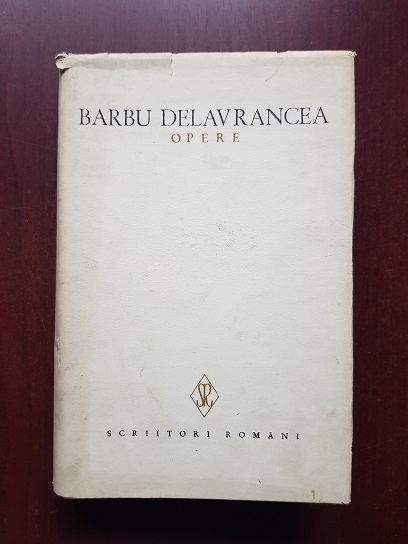 Barbu Delavrancea – Opere volumul 10 (1979, cu autograful si dedicatia autoarei Emilia St. Milicescu)