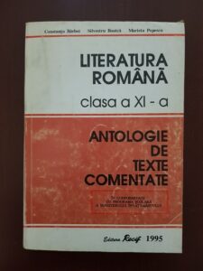 Constanta Barboi, Silvestru Boatca – Literatura Romana. Clasa a XI-a. Antologie de texte comentate (1995)
