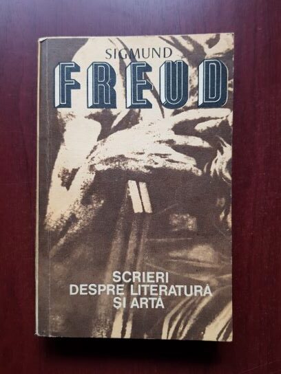 Sigmund Freud - Scrieri despre literatura si arta
