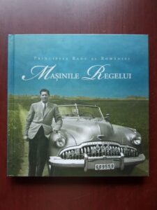 Principele Radu al Romaniei - Masinile regelui