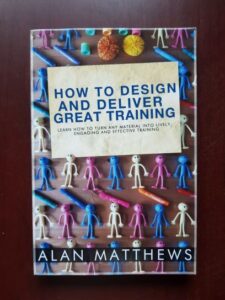Alan Matthews - How to design and deliver great training