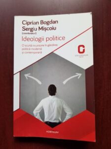 Ciprian Bogdan, Sergiu Miscoiu - Ideologii politice. O scurta incursiune in gandirea politica moderna si contemporana