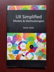 Samir Dash - UX Simplified. Models & Methodologies