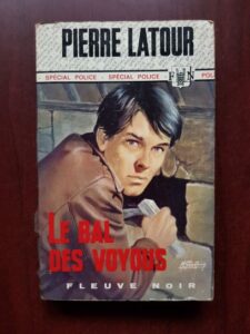 Pierre Latour - Le bal des voyous