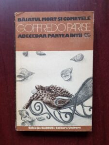 Goffredo Parise - Baiatul mort si cometele. Abecedar partea intai