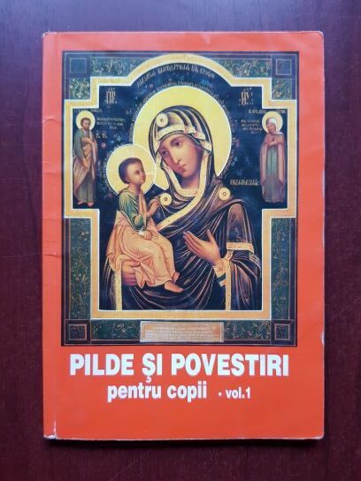 Pilde si povestiri pentru copii volumul 1