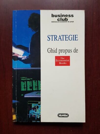Strategie. Ghid propus de The Economist Books