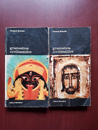 Fernand Braudel - Gramatica civilizatiilor 2 volume (volumul 2 a fost udat si are paginile valurite)