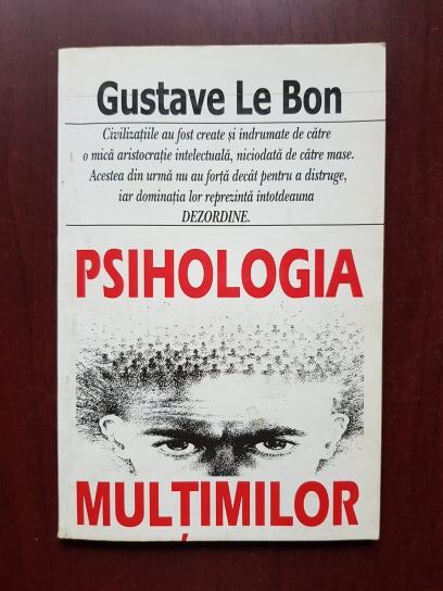 Gustave le Bon - Psihologia multimilor