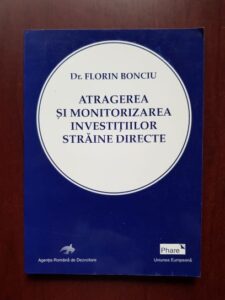 Florin Bonciu - Atragerea si monitorizarea investitiilor straine directe