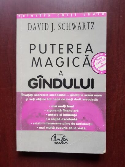 David J. Schwartz - Puterea magica a gandului