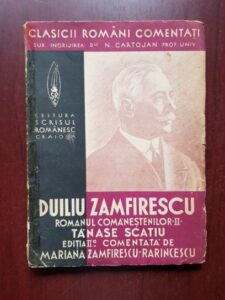 Duiliu Zamfirescu - Romanul Comanestilor, volumul 2 Tanase Scatiu (1940)