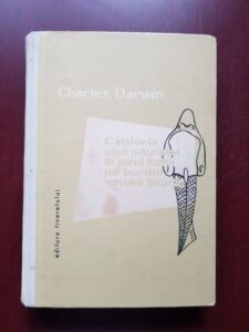 Charles Darwin - Calatoria unui naturalist in jurul lumii pe bordul vasului Beagle