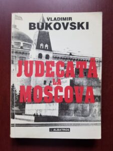 Vladimir Bukovski - Judecata la Moscova