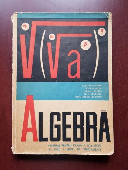 Constantin Parvu - Algebra. Manual pentru clasa a IX-a liceu si anul I licee de specialitate