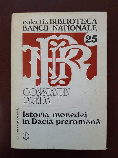 Constantin Preda - Istoria monedei in Dacia preromana