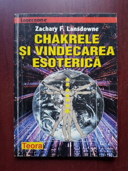 Zachary F. Lansdowne - Chakrele si vindecarea esoterica