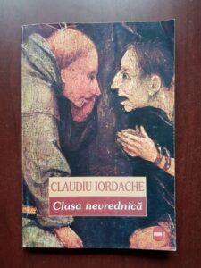Claudiu Iordache - Clasa nevrednica (1997, cu autograful si dedicatia autorului)