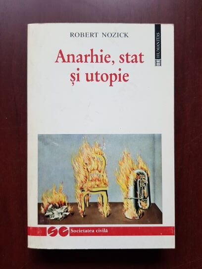 Robert Nozick - Anarhie, stat si utopie