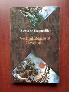 Alexis de Tocqueville - Vechiul regim si revolutia