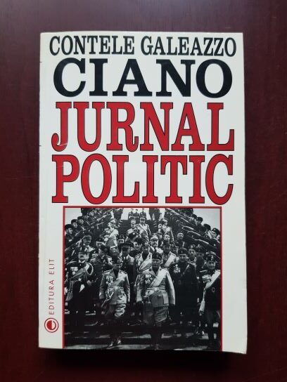Galeazzo Ciano - Jurnal politic