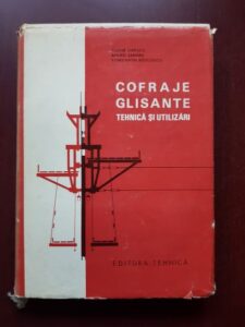 Tudor Dinescu, Andrei Sandru - Cofraje glisante. Tehnica si utilizari