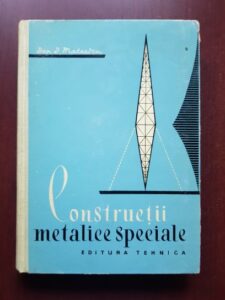Dan D. Mateescu - Constructii metalice speciale