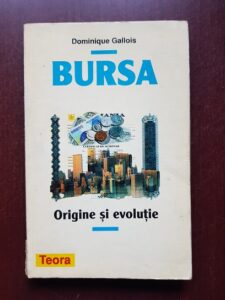 Dominique Gallois - Bursa. Origine si evolutie